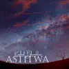 Kushal Bhandari - Astitwa - Single